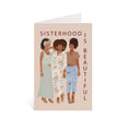 Load image into Gallery viewer, Friendship Greeting Card - "Sisterhood is the Best"