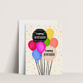 Load image into Gallery viewer, Artist-designed birthday card featuring a playful illustration of bright balloons and a "Happy Birthday" message