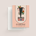 Load image into Gallery viewer, "Everyday is Your Best Day" Motivational Card