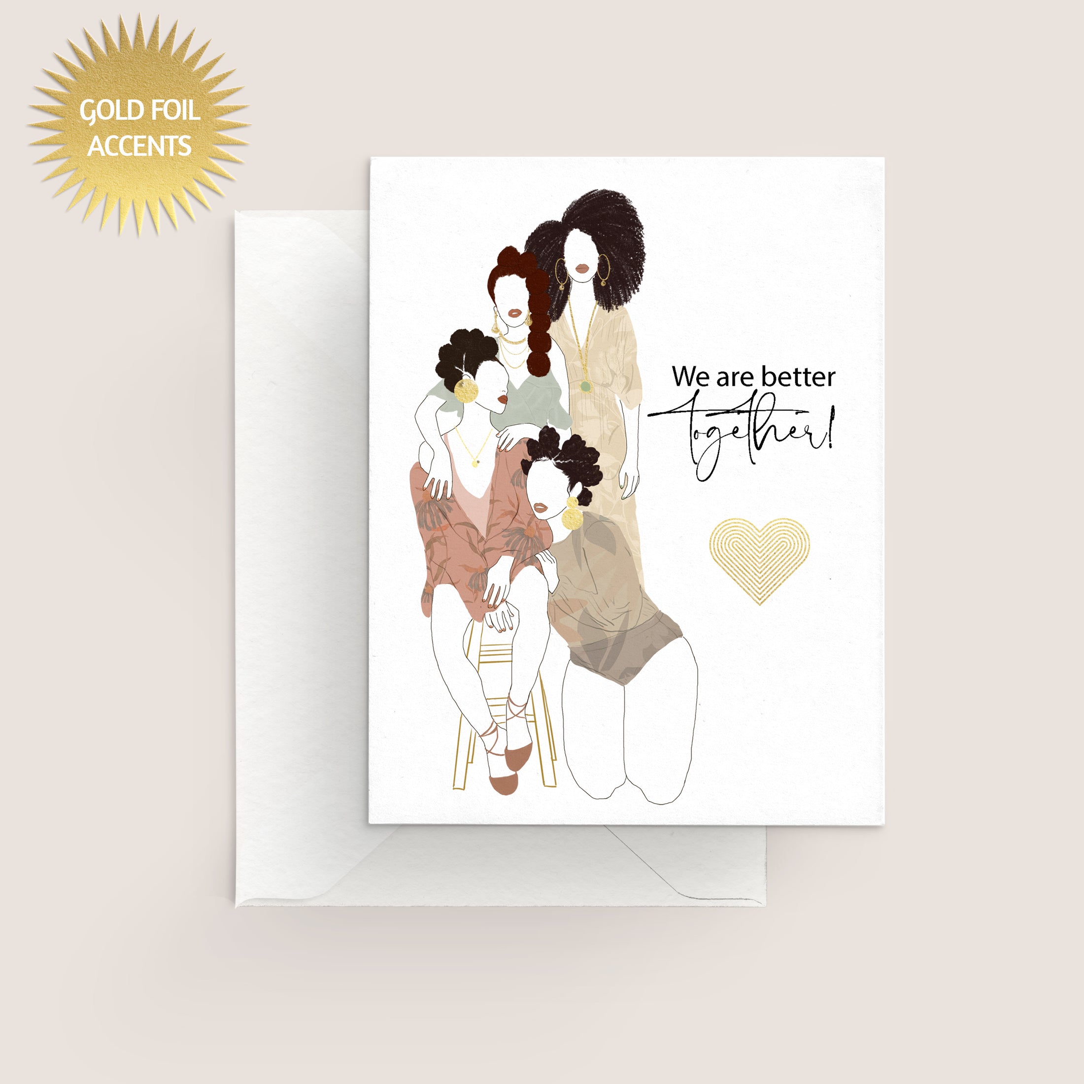We are Better Together Friendship Greeting Card - Gold Foil Accent