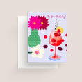 Load image into Gallery viewer, It's Your Birthday - Cocktail Birthday Card

