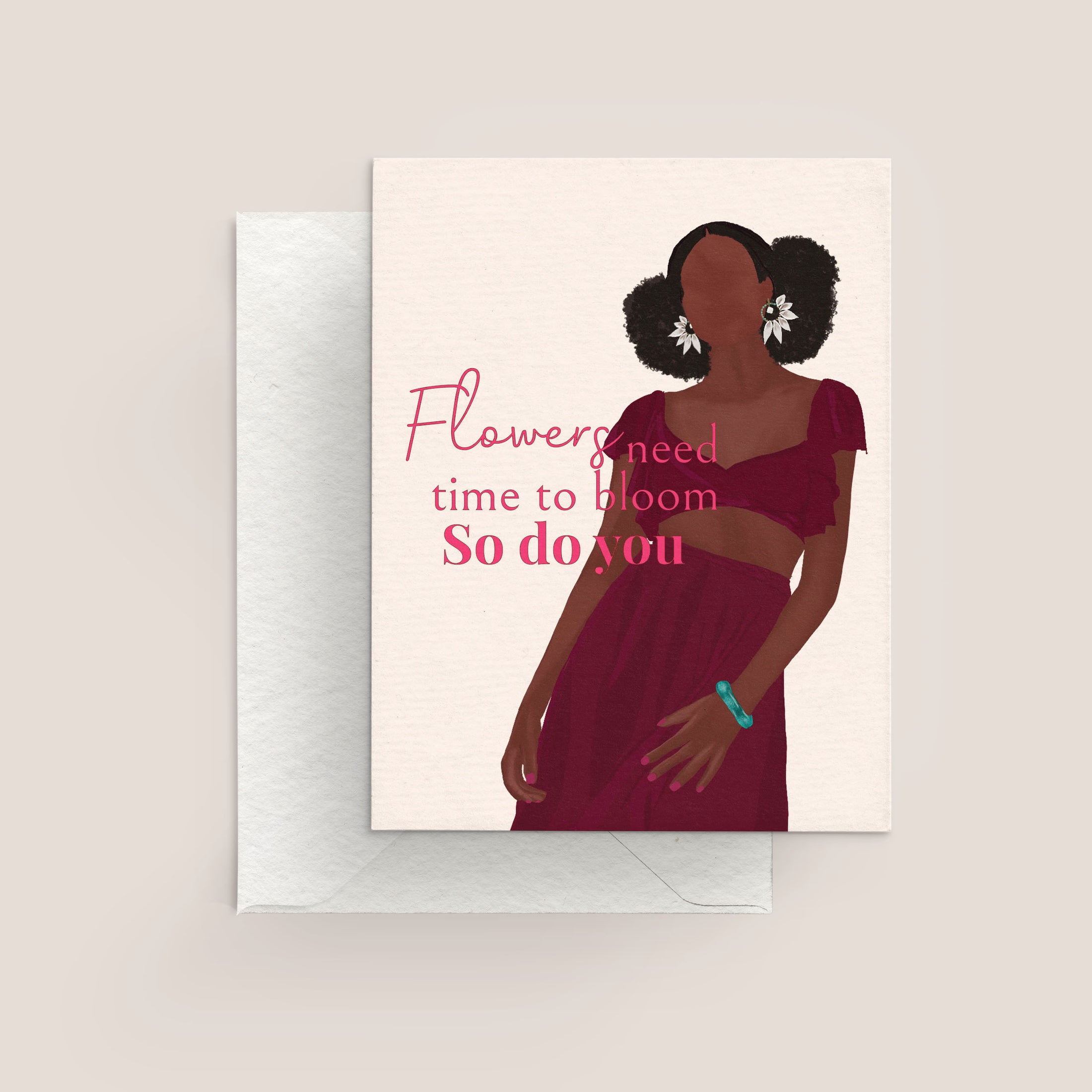 Flowers Need Time To Bloom Greeting Card